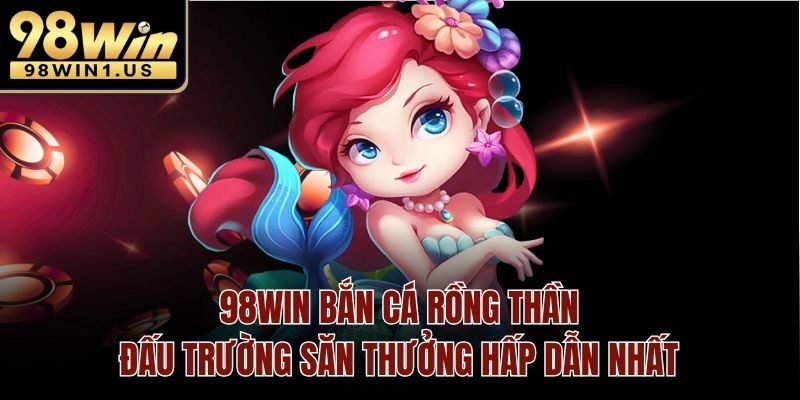 bắn cá rồng thần