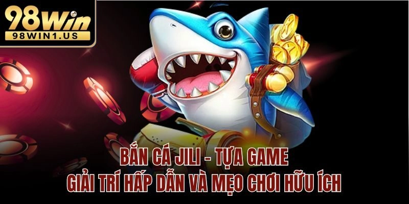 bắn cá jili